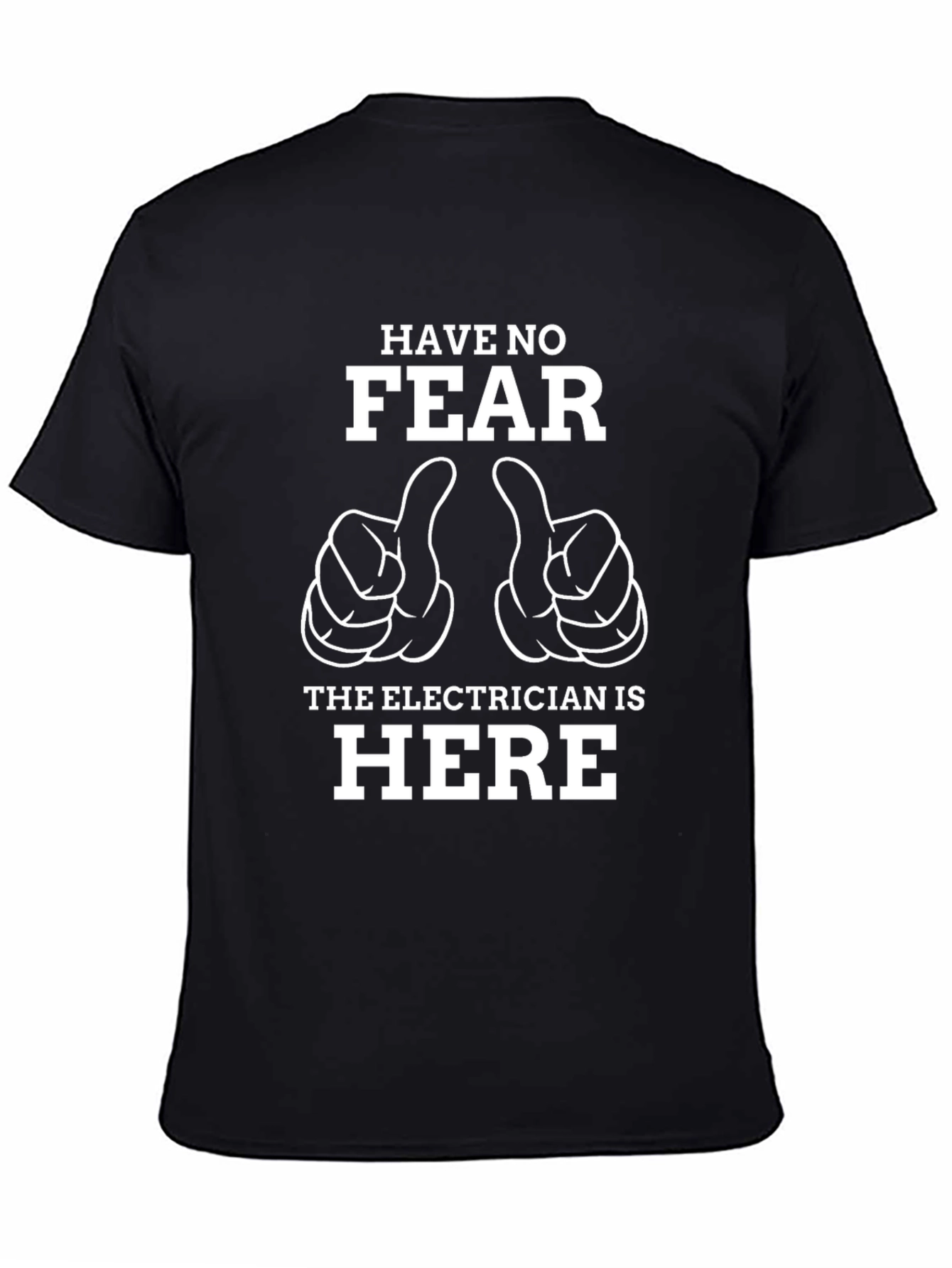 Electrician T-Shirt - Have No Fear