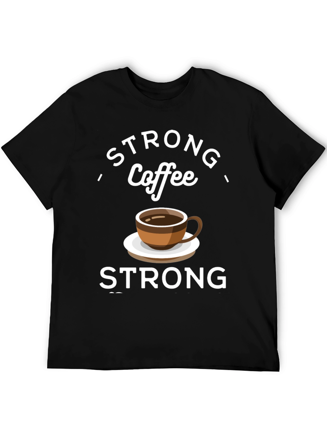 Strong Coffee Graphic Tee - Comfort & Style