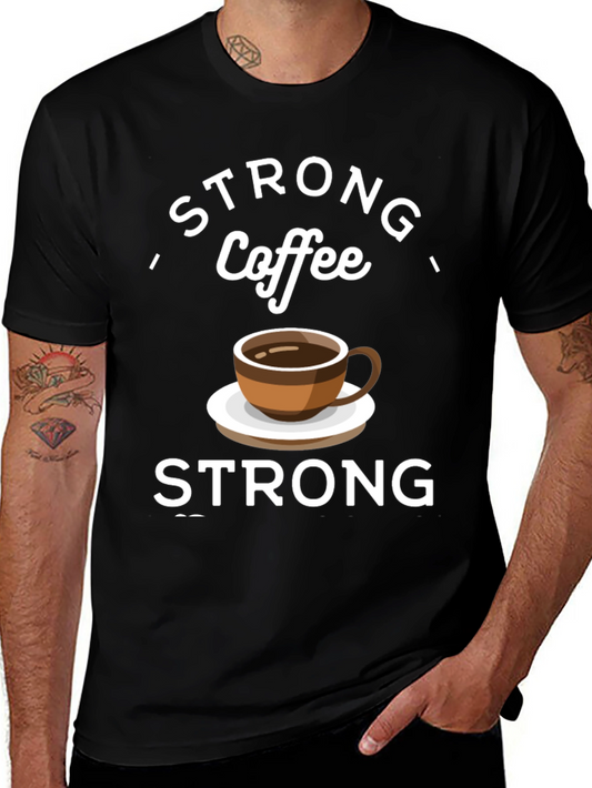 Strong Coffee Graphic Tee - Comfort & Style