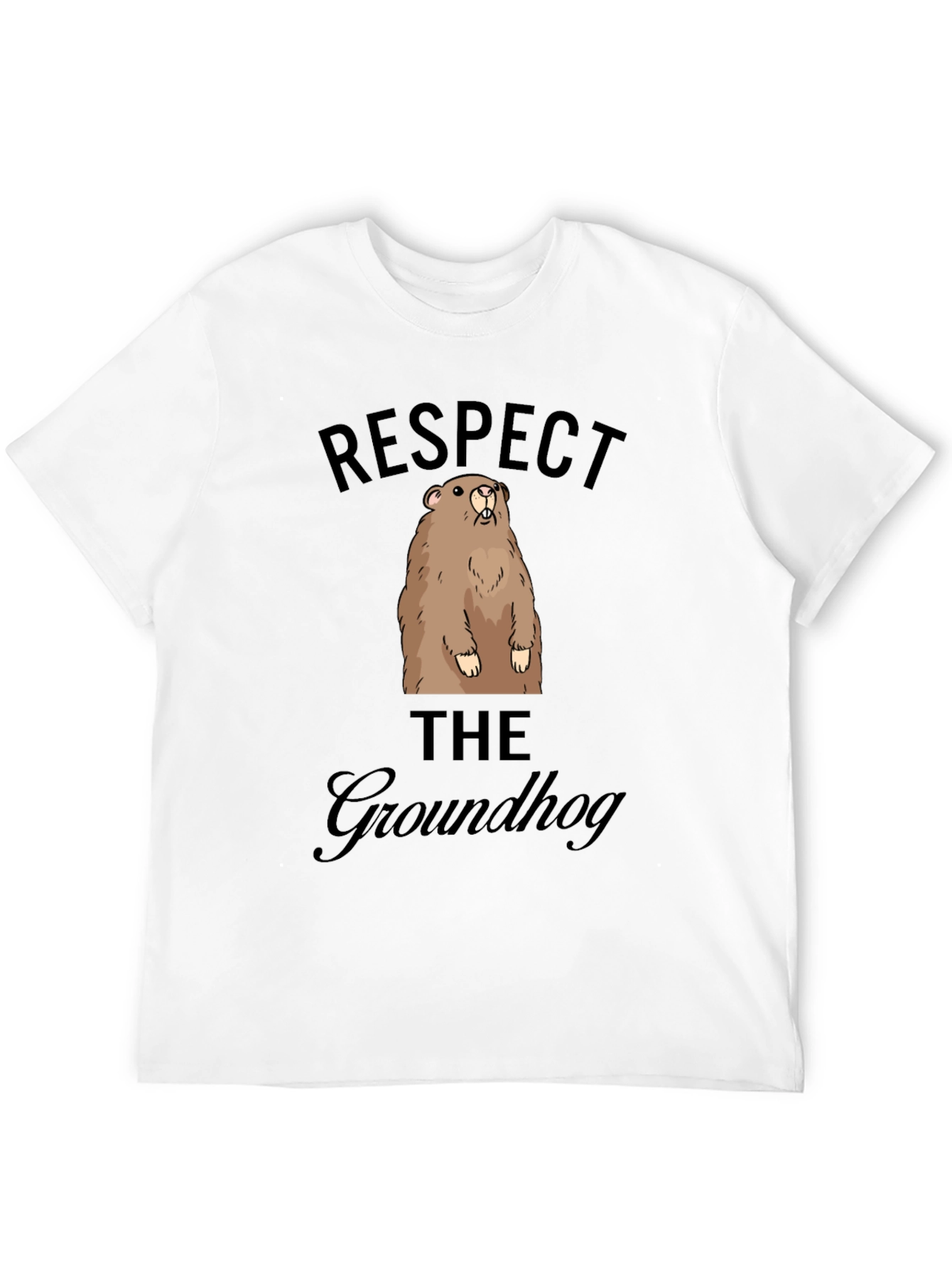 Respect the Groundhog Graphic Tee - Unisex T-Shirt