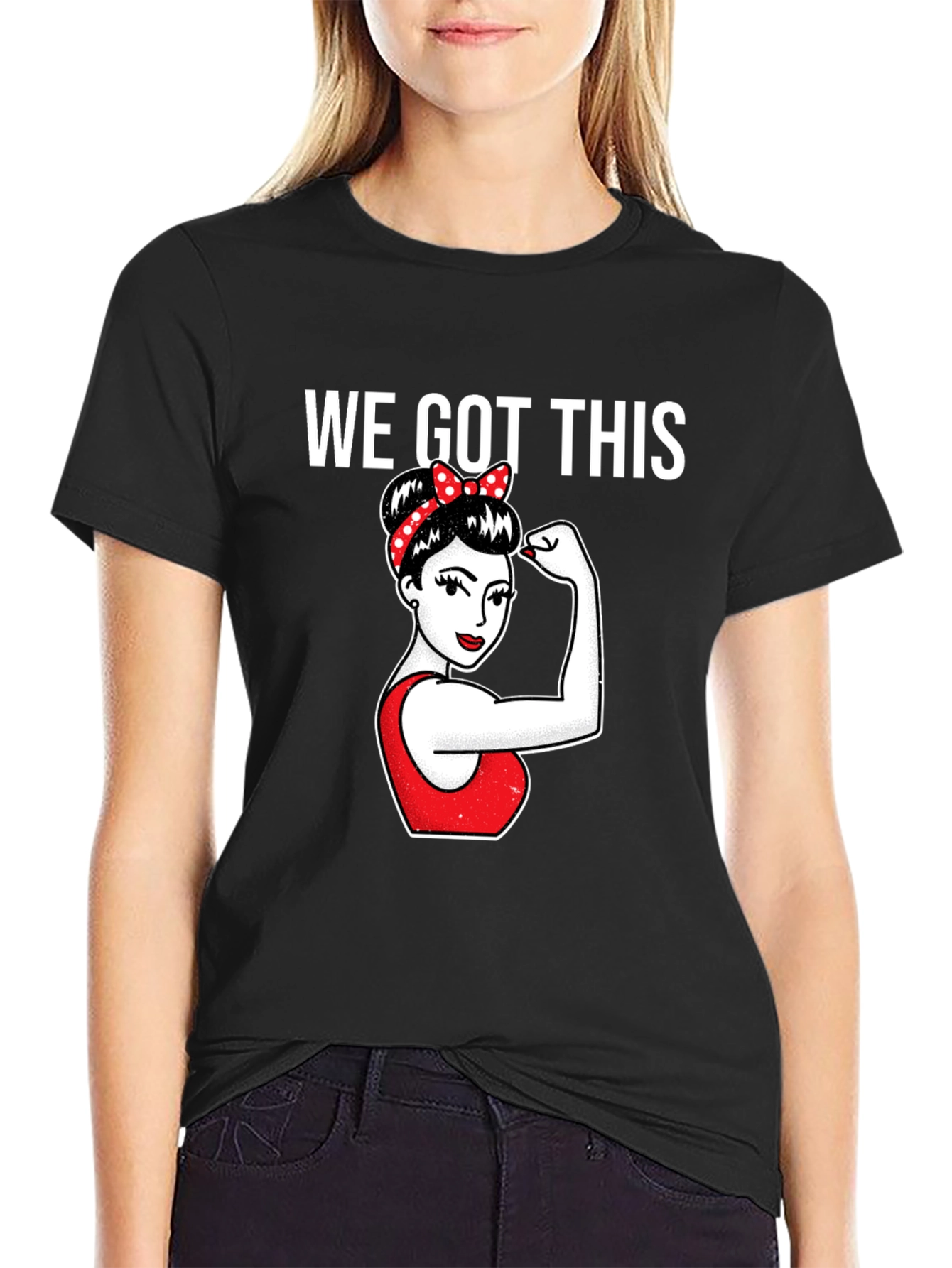 We Got This Women Empowerment T-Shirt