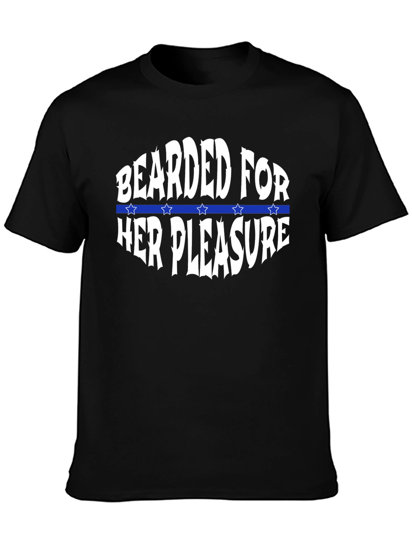 Bearded For Her Pleasure T-Shirt Funny Novelty Gift
