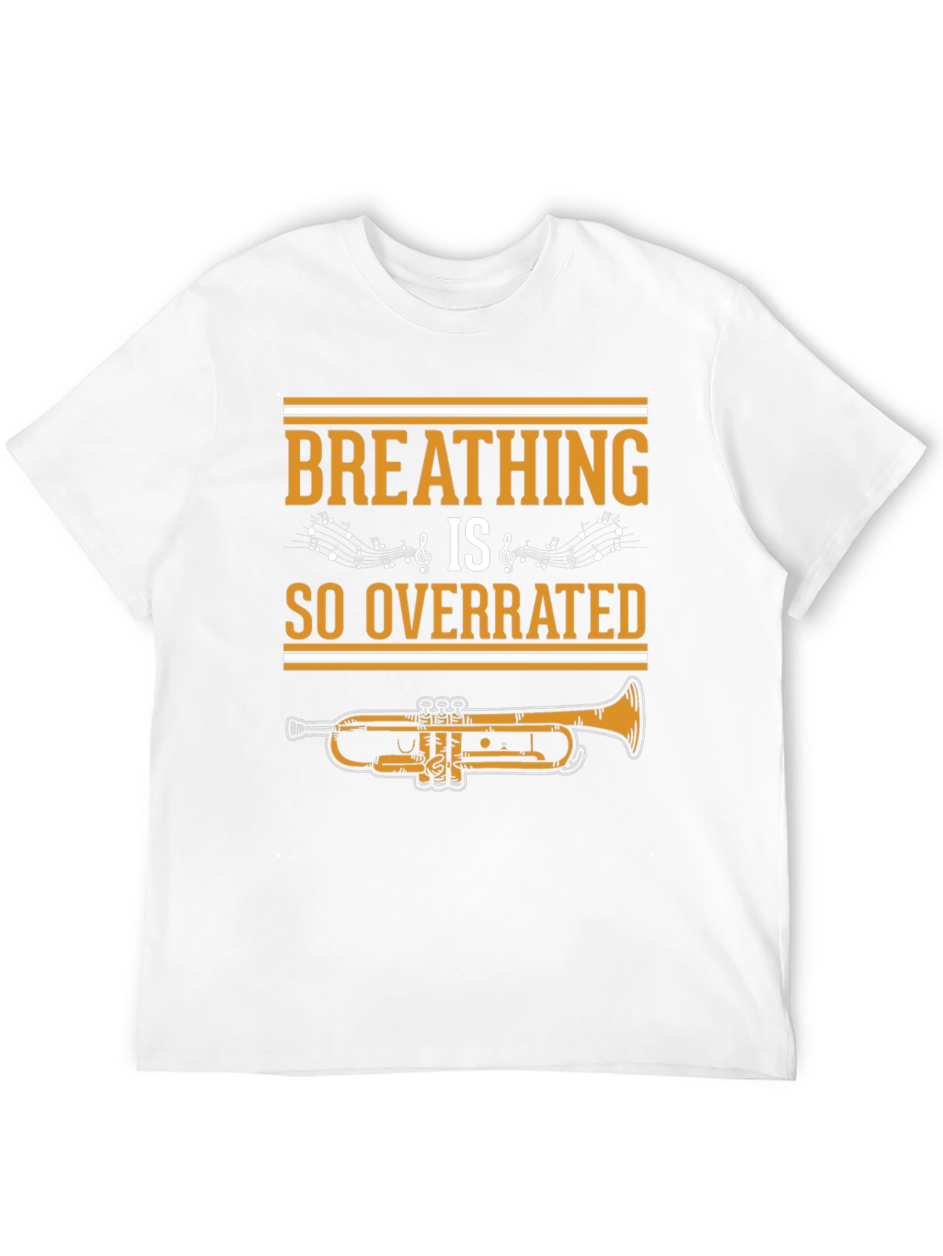 Breathing is So Overrated Trumpet T-Shirt