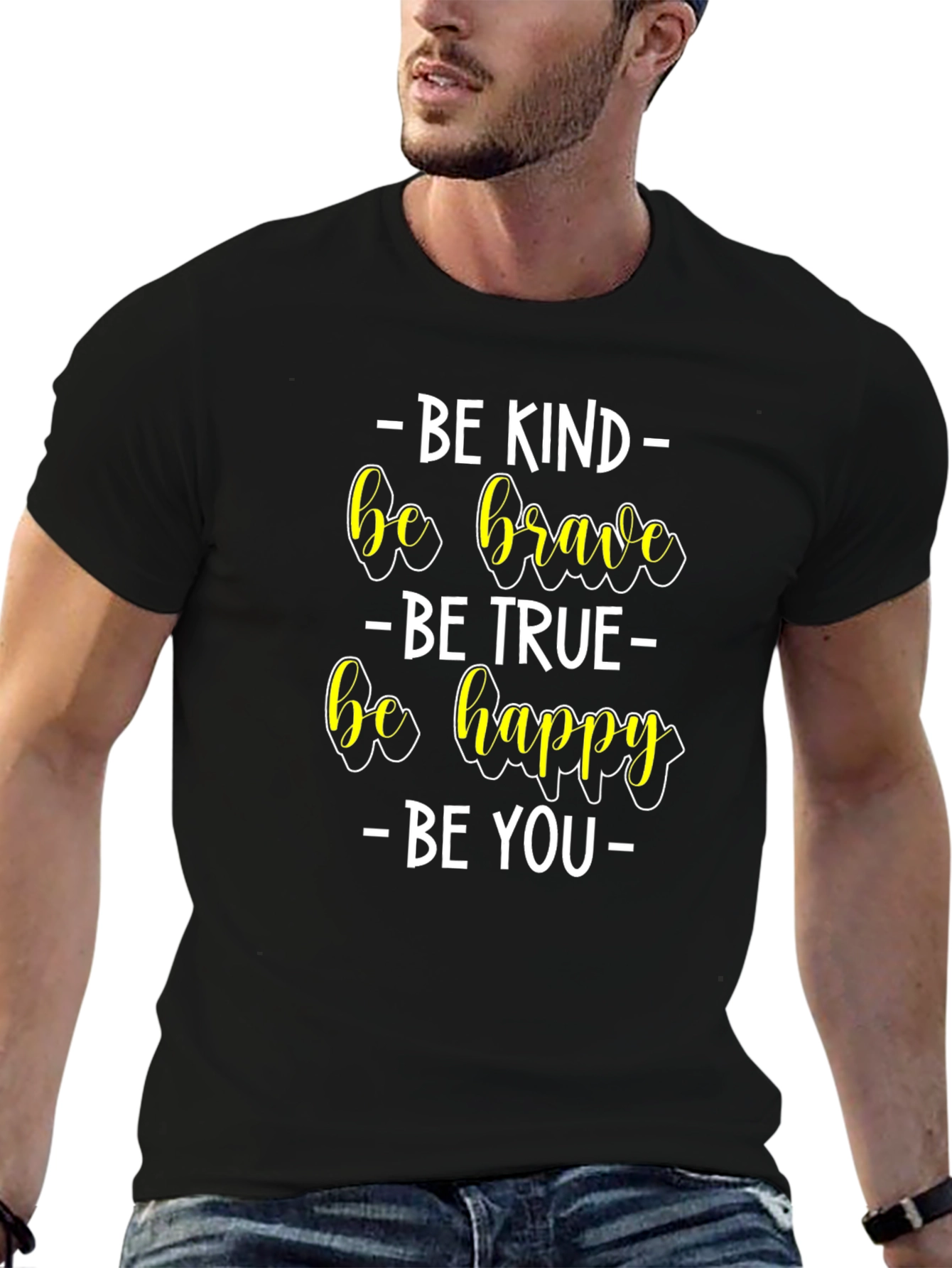 Be Kind Brave True You T-Shirt