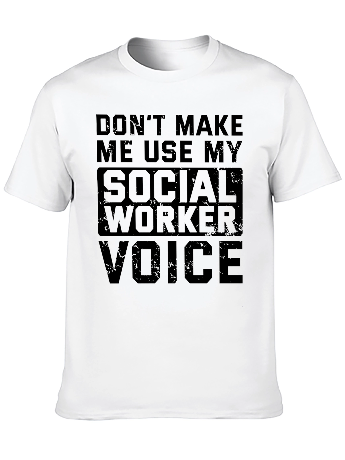 Social Worker Voice T-Shirt