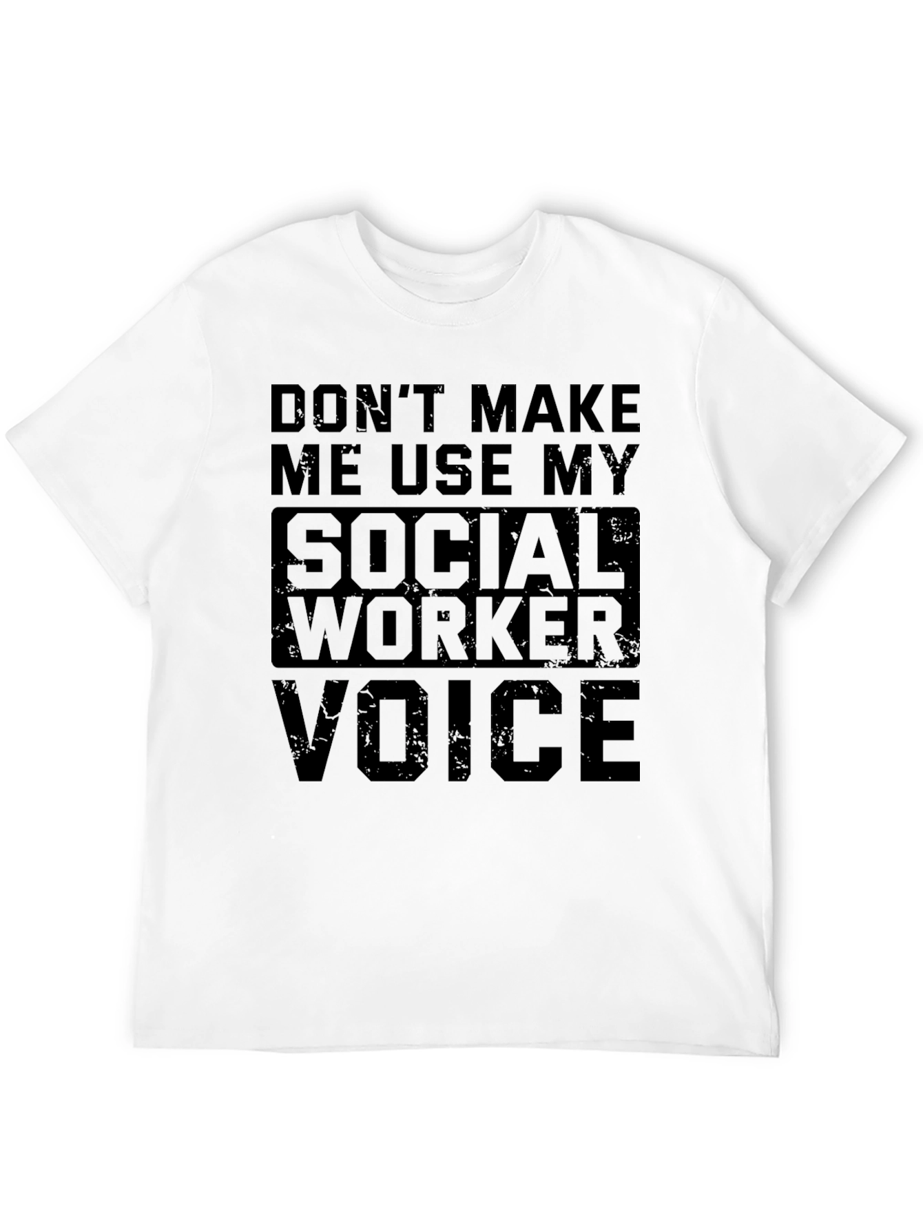 Social Worker Voice T-Shirt