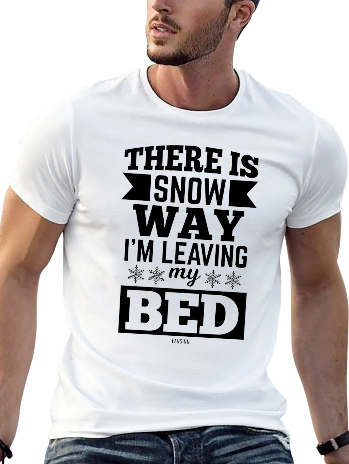 Snow Way Im Leaving My Bed Graphic T-Shirt