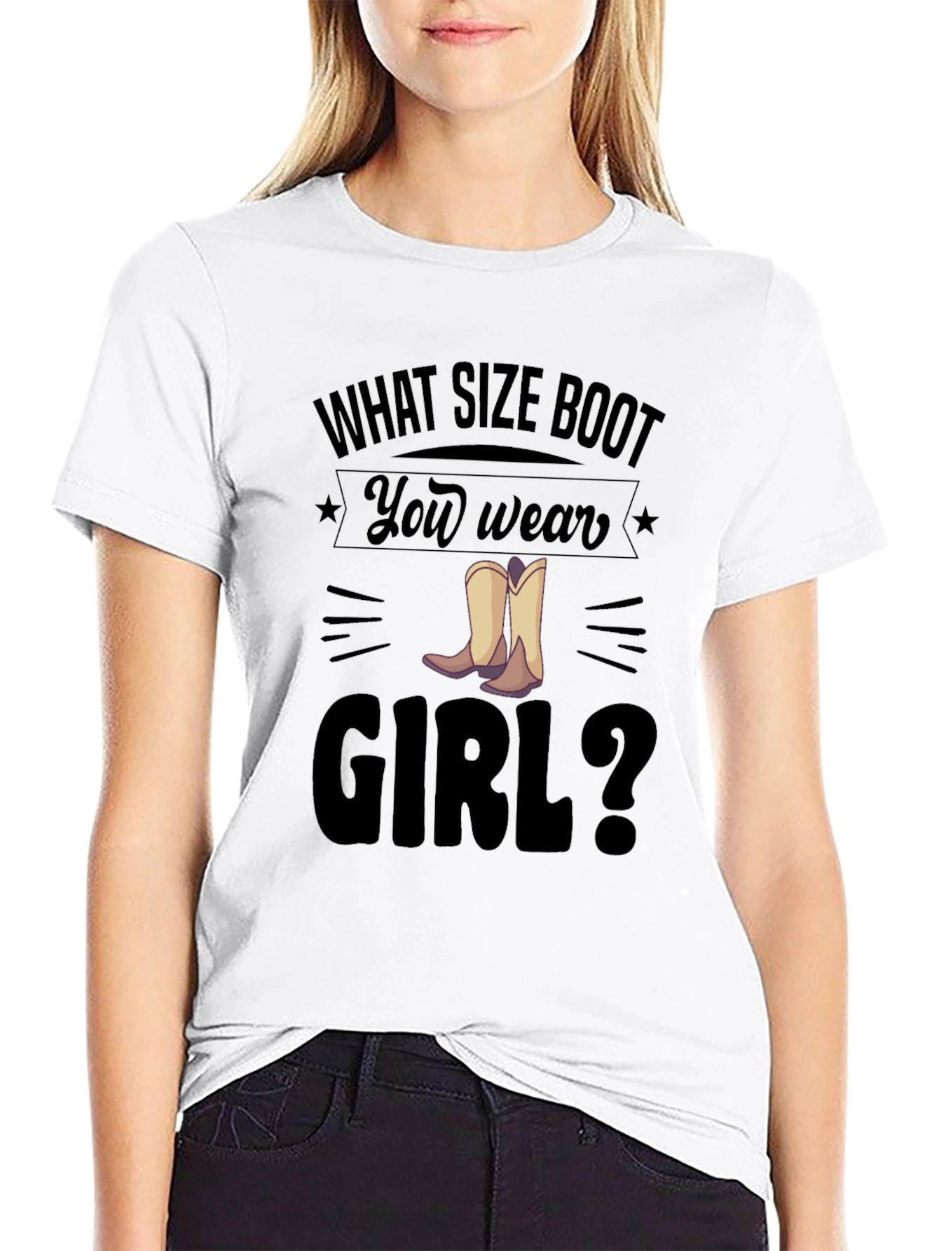 What Size Boot You Wear Girl T-Shirt