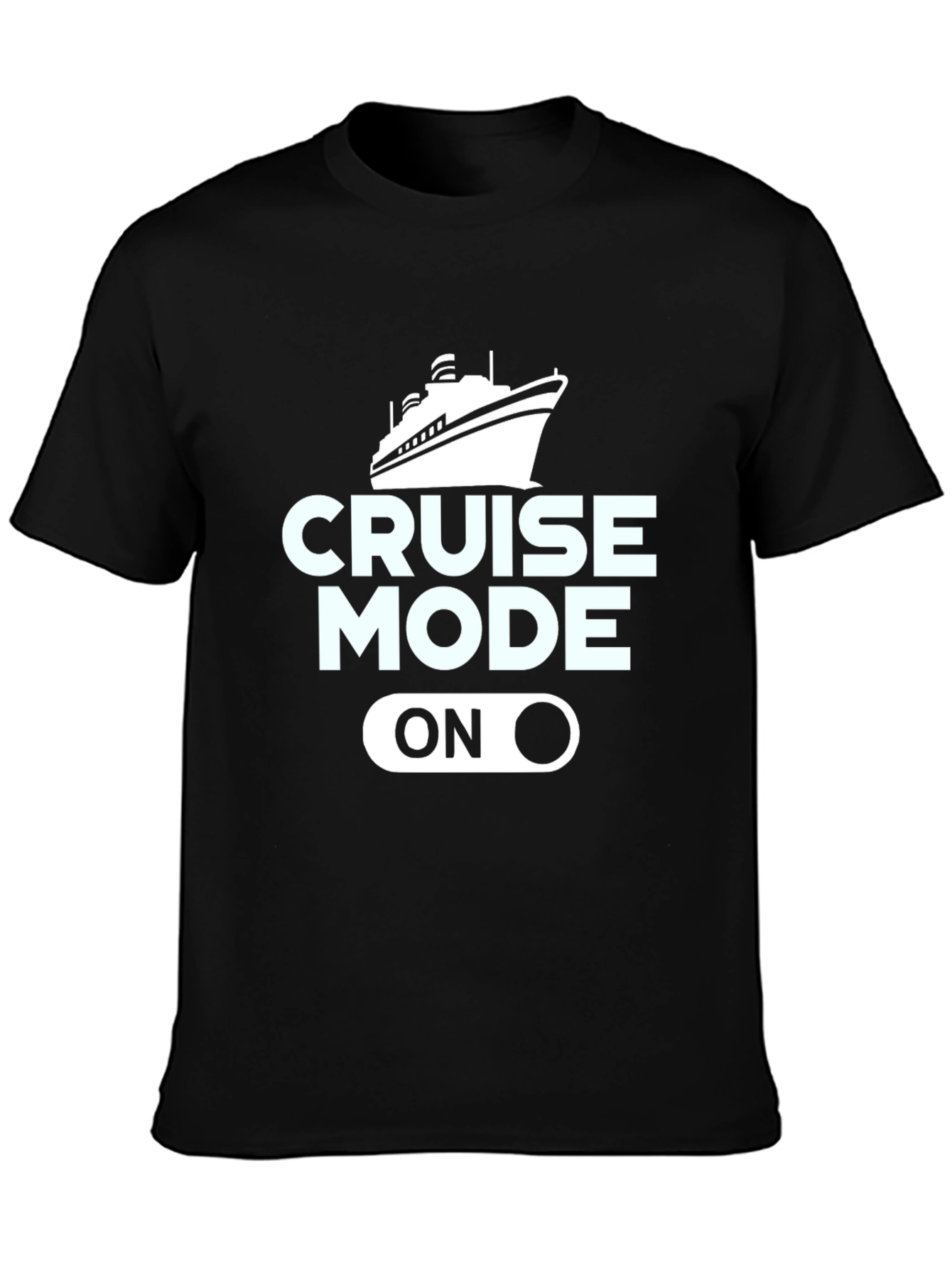 Cruise Mode On T-Shirt - Vacation Apparel
