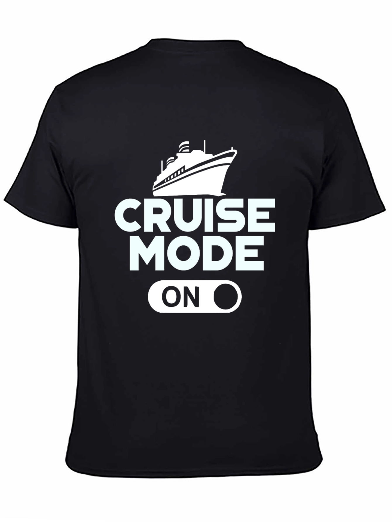 Cruise Mode On T-Shirt - Vacation Apparel