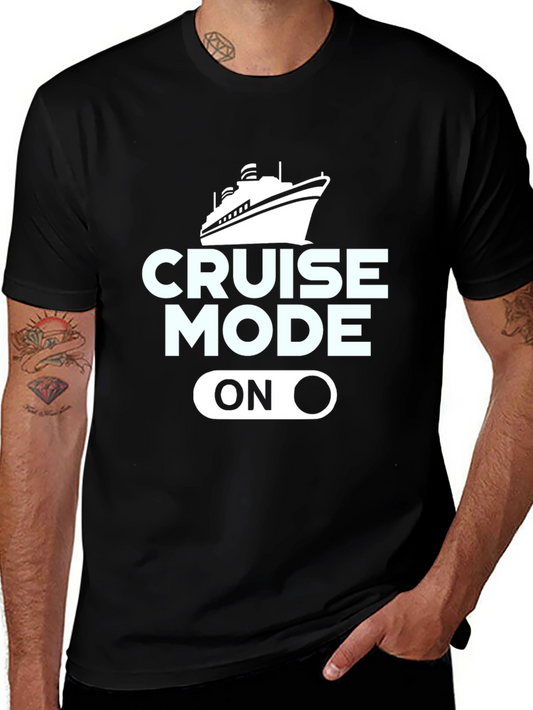 Cruise Mode On T-Shirt - Vacation Apparel