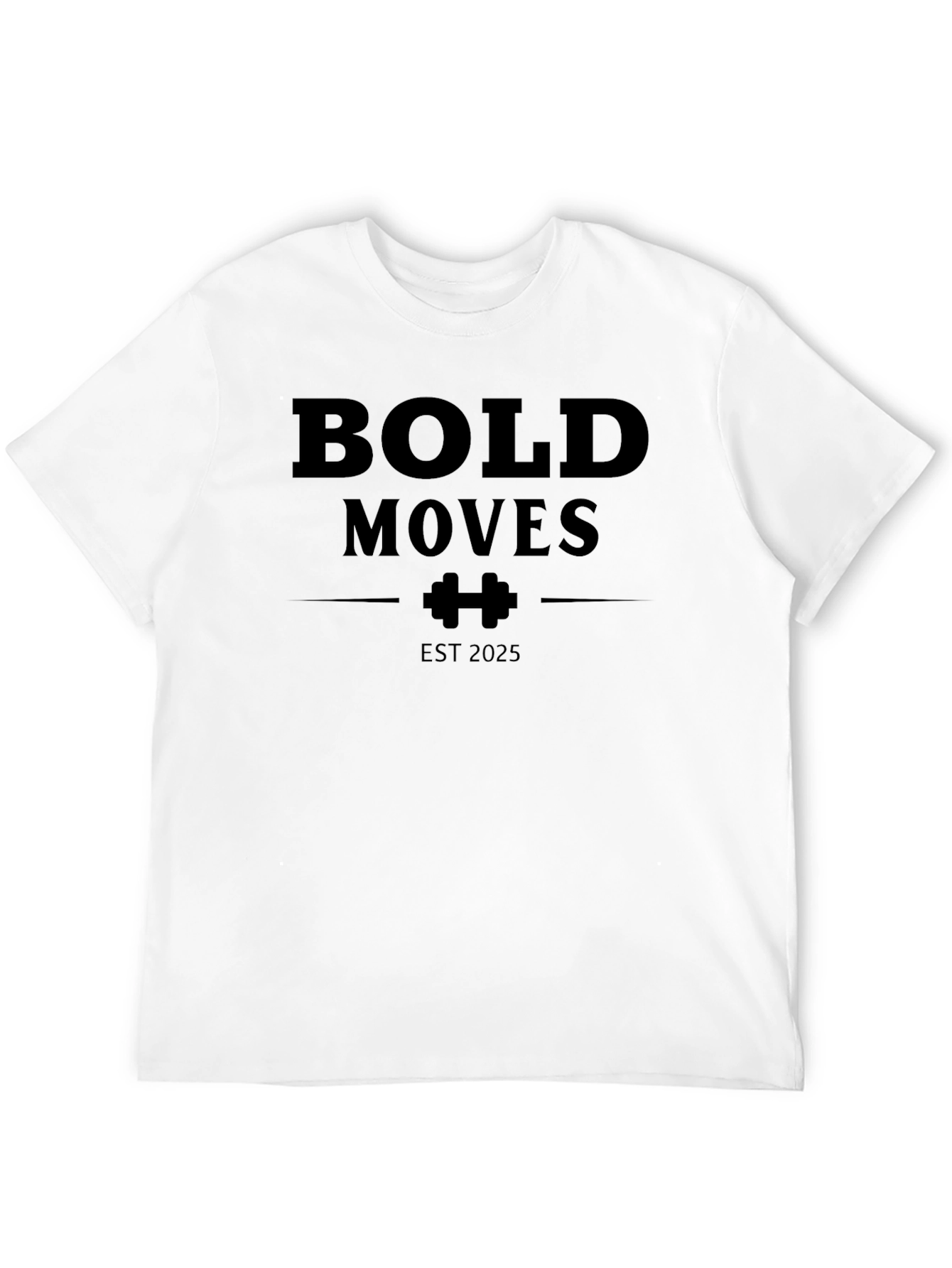 Bold Moves EST 2025 T-Shirt