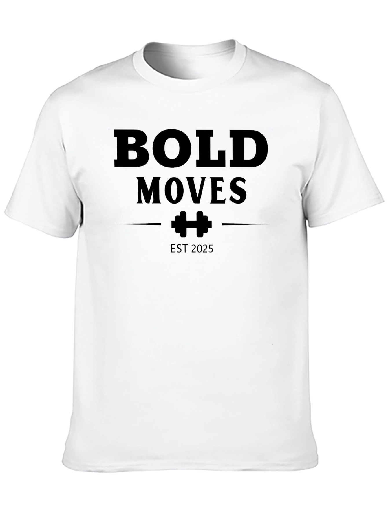 Bold Moves EST 2025 T-Shirt