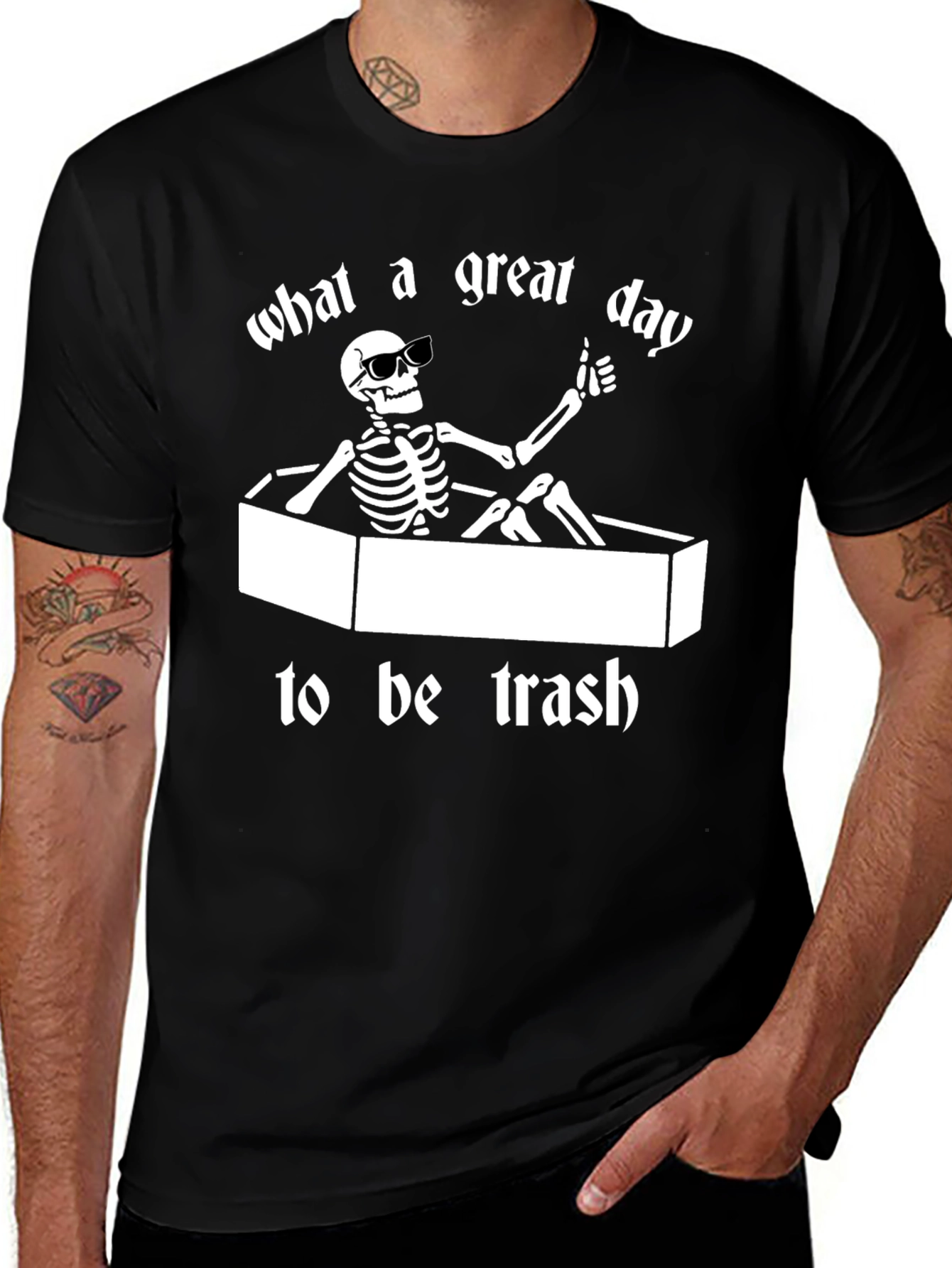 What a Great Day To Be Trash T-Shirt