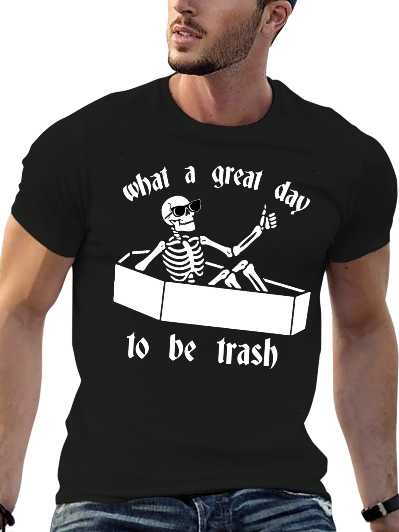 What a Great Day To Be Trash T-Shirt