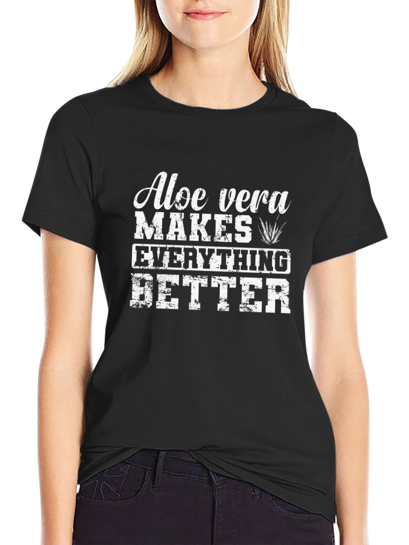 Aloe Vera Makes Everything Better T-Shirt